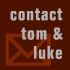 contact tom & luke